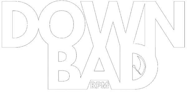 DownBad RPM